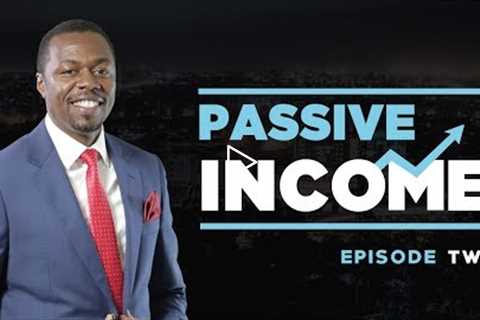 PASSIVE INCOME - Why you need it