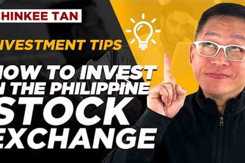 Investment tips: How to INVEST in the Philippine Stock Exchange