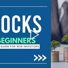 Learn: Stocks for Beginners - The Perfect Guide for New Investors