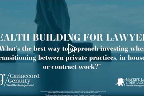 Wealth Building For Lawyers Episode 5