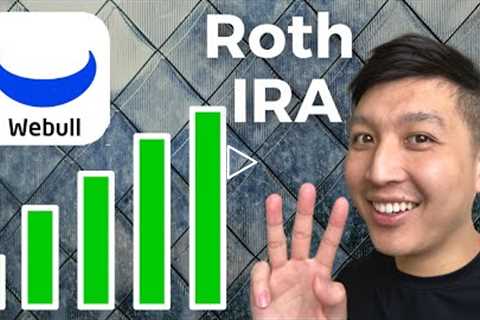 My Webull Investments For Roth IRA (What I'm Buying)