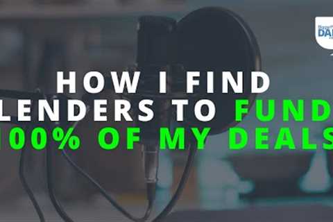 How I Find Private Money Lenders to 100% Fund My Deals (& How You Can, Too) | Daily Podcast 182