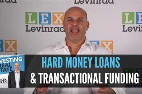 Hard Money Loans Compared To Transactional Funding With Private Lenders