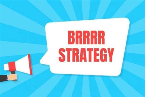 BRRRR Strategy: The Ultimate Guide for Real Estate Investors
