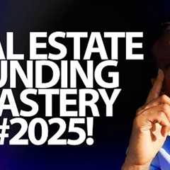 Stacking Funding Options For Real Estate Investing in 2025!