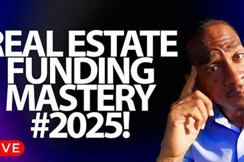 Stacking Funding Options For Real Estate Investing in 2025!