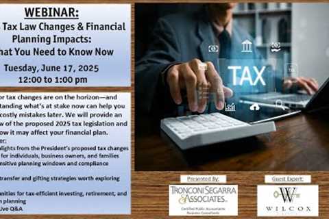 2025 Tax Law Changes & Financial Planning Impacts  What You Need to Know Now