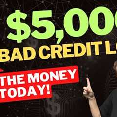 5K Bad Credit Loan...Get Up to $50K ASAP!