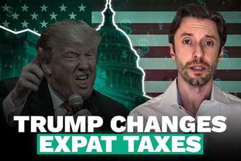 Trump''s 2025 Tax Law: What Expats Need to Know