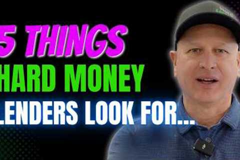 5 Tips to Get Approved by Hard Money Lenders Fast!
