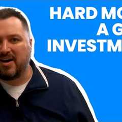 Is Hard Money Lending a Good Investment?