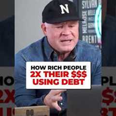 How The Rich Use Debt To Multiply Their Money